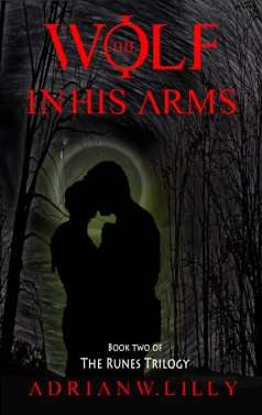 Cover for the Wolf in His Arms: A Werewolf Horror novel
